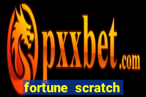 fortune scratch life paga